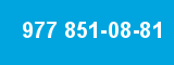 977 851-08-81
